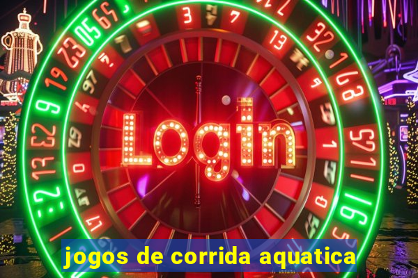 jogos de corrida aquatica